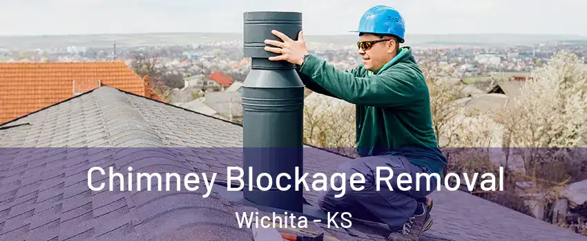  Chimney Blockage Removal Wichita - KS