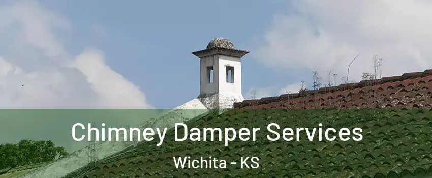  Chimney Damper Services Wichita - KS