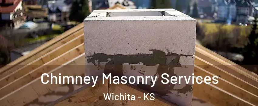  Chimney Masonry Services Wichita - KS