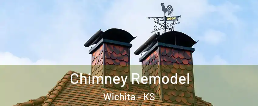  Chimney Remodel Wichita - KS