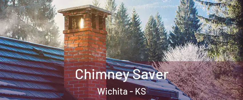  Chimney Saver Wichita - KS