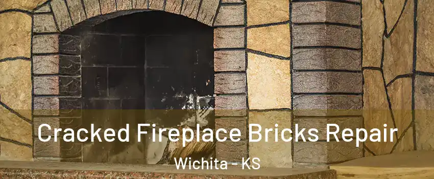  Cracked Fireplace Bricks Repair Wichita - KS