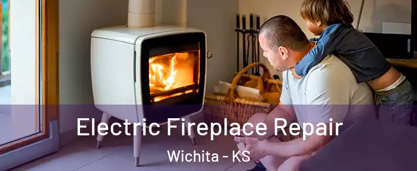  Electric Fireplace Repair Wichita - KS