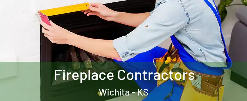  Fireplace Contractors Wichita - KS