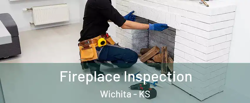  Fireplace Inspection Wichita - KS