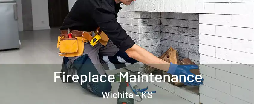  Fireplace Maintenance Wichita - KS