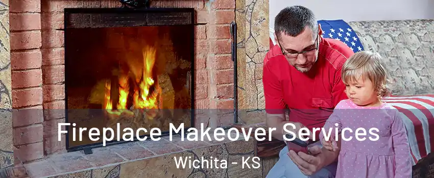 Fireplace Makeover Services Wichita - KS
