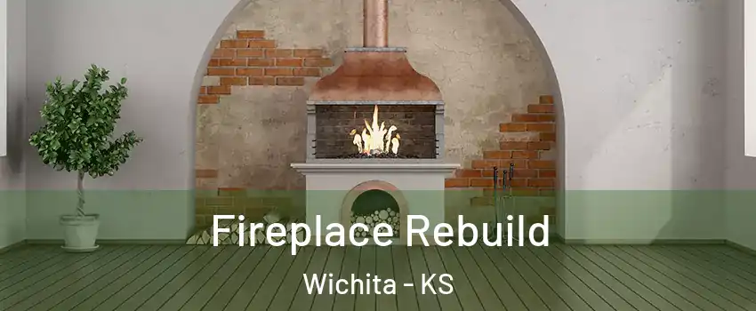  Fireplace Rebuild Wichita - KS