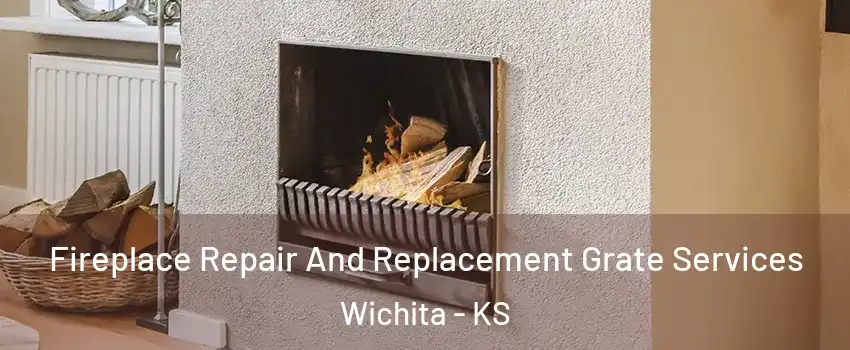  Fireplace Repair And Replacement Grate Services Wichita - KS