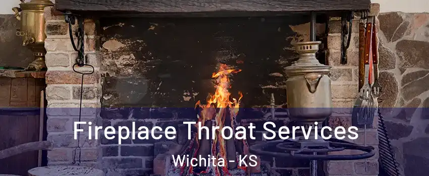 Fireplace Throat Services Wichita - KS