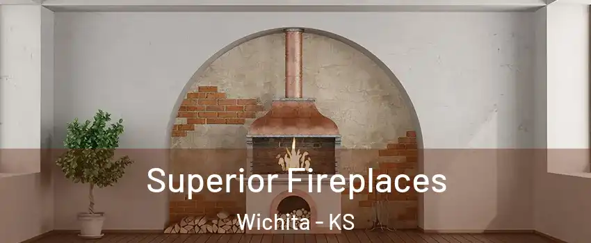  Superior Fireplaces Wichita - KS