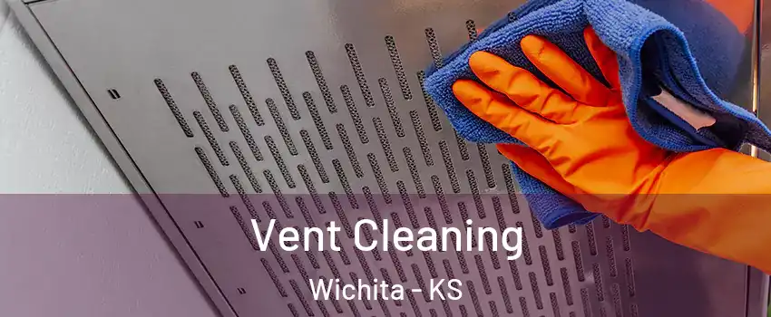  Vent Cleaning Wichita - KS