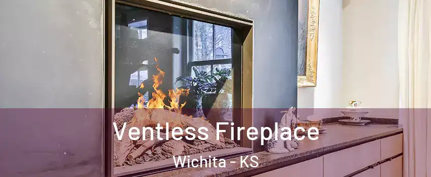  Ventless Fireplace Wichita - KS