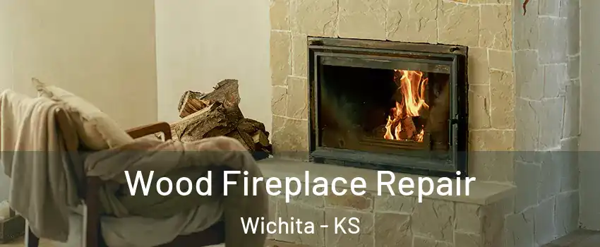  Wood Fireplace Repair Wichita - KS