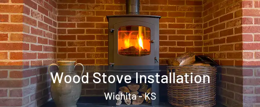  Wood Stove Installation Wichita - KS